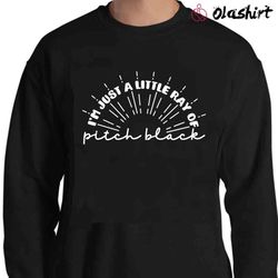 new i am just a little ray of pitch black shirt , trending shirt - olashirt