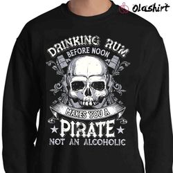 new drinking rum pirate shirt, pirate shirt , trending shirt - olashirt