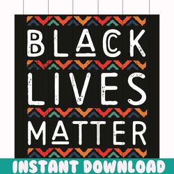 black lives matter svg, pride gifts, black lives matter, african american month, black lives matter svg, i can't breathe