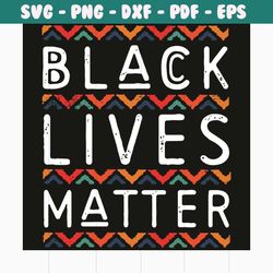 black lives matter svg, pride gifts, black lives matter, african american month, black lives matter svg, i can't breathe