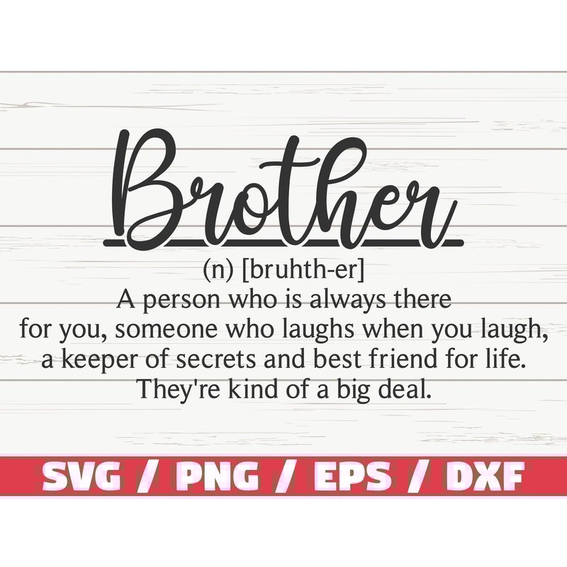 Brother Definition SVG Cut File Cricut Commercial use Silhouette Brother SVG Funny Definition SVG.jpg