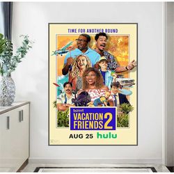 vacation friends 2 2023 movies poster wall art