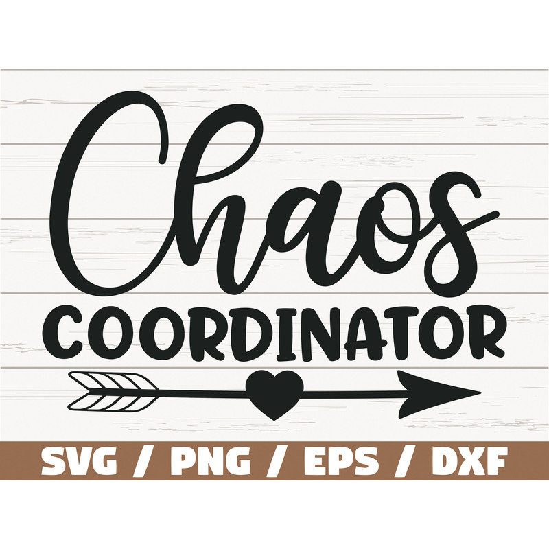 Chaos Coordinator SVG Cut File Cricut Commercial use Silhouette Clip art Vector Printable Teacher svg Teacher life svg.jpg