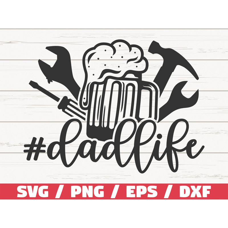 Dad Life SVG Cut File Cricut Commercial use Instant Download Clip art Father's Day SVG Tools SVG Funny Dad Shirt.jpg