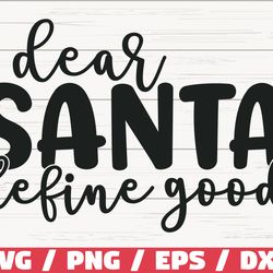 dear santa define good svg, cut file, cricut, commercial use