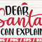 Dear Santa I Can Explain SVG  Christmas SVG  Santa Svg  Cut File  Cricut  Commercial use  Silhouette  DXF file  Christmas Shirt.jpg