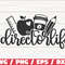 Director Life SVG  Cut File  Cricut  Commercial use  Silhouette  DXF file  Teacher Shirt  School SVG.jpg