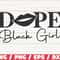Dope Black Girl SVG Black Girl Magic SVG Cut File Cricut Black Woman SVG Instant Download.jpg