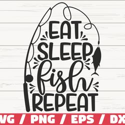 eat sleep fish repeat svg, cut file, commercial use, cricut