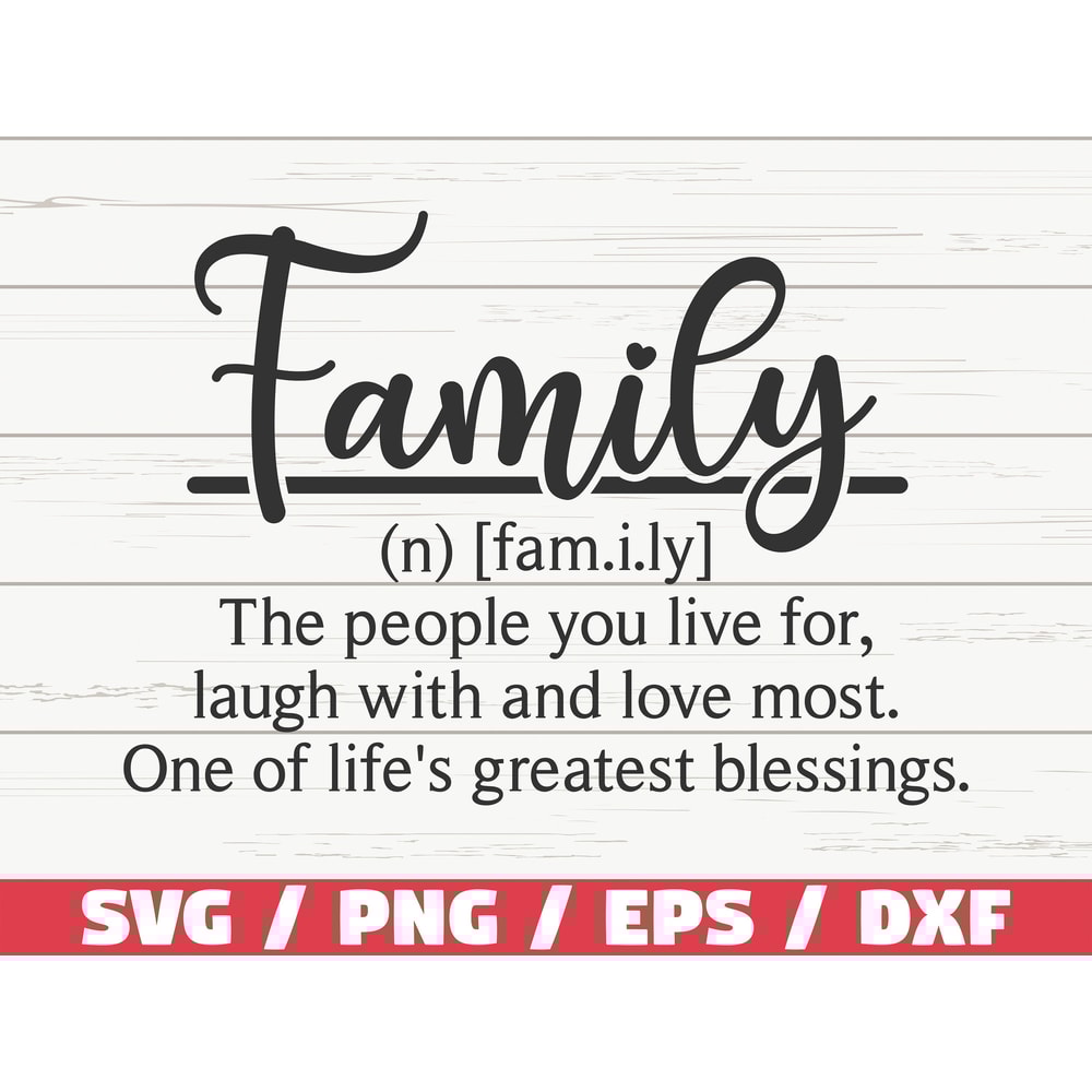 Family Definition SVG Cut File Cricut Commercial use Silhouette Family SVG Funny Definition SVG.jpg