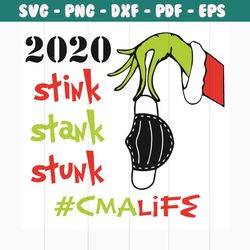 2020 stink stank stunk cma life svg, christmas svg, 2020 svg, stink stank stunk svg, grinch svg, grinch holding face mas