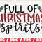 Full Of Christmas Spirits SVG  Christmas SVG  Cut File  Cricut  Commercial use  Silhouette  Christmas Wine Svg  Holiday Svg.jpg