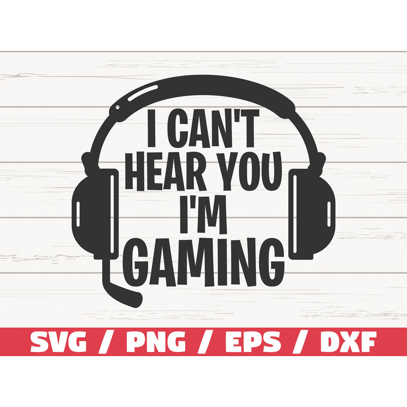 Funny Gamer SVG Gamer SVG Video Games SVG Cut File Cricut Commercial use Silhouette.jpg