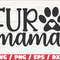 Fur Mama SVG Cut File Cricut Commercial use Silhouette Dog Mom SVG Dog Lover Cat Mom SVG.jpg
