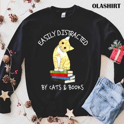 easily distracted by cats and books, cat  book lover gift t-shirt - olashirt