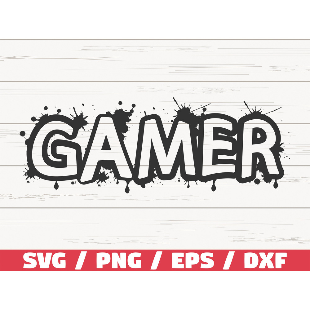 Gamer SVG  Gamer Graffiti SVG  Video Games SVG  Cut File  Cricut  Commercial use  Silhouette.jpg