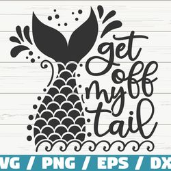 get off my tail svg, cut file, cricut, commercial use