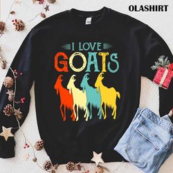new goat i love goats vintage goat lovers farm animal lover funny t-shirt - olashirt