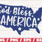 God Bless America SVG Cut File Clip art Commercial use Instant Download Silhouette Fourth Of July Independence Day.jpg