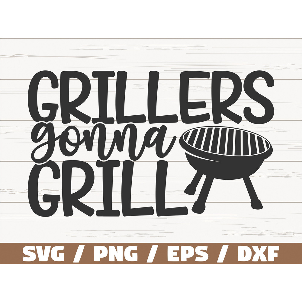 Grillers Gonna Grill SVG  Cut File  Cricut  Commercial use  Instant Download  Silhouette  Barbecue SVG  Barbecue Apron SVG.jpg