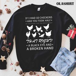 new had 10 chickens love chicken t-shirt , trending shirt - olashirt