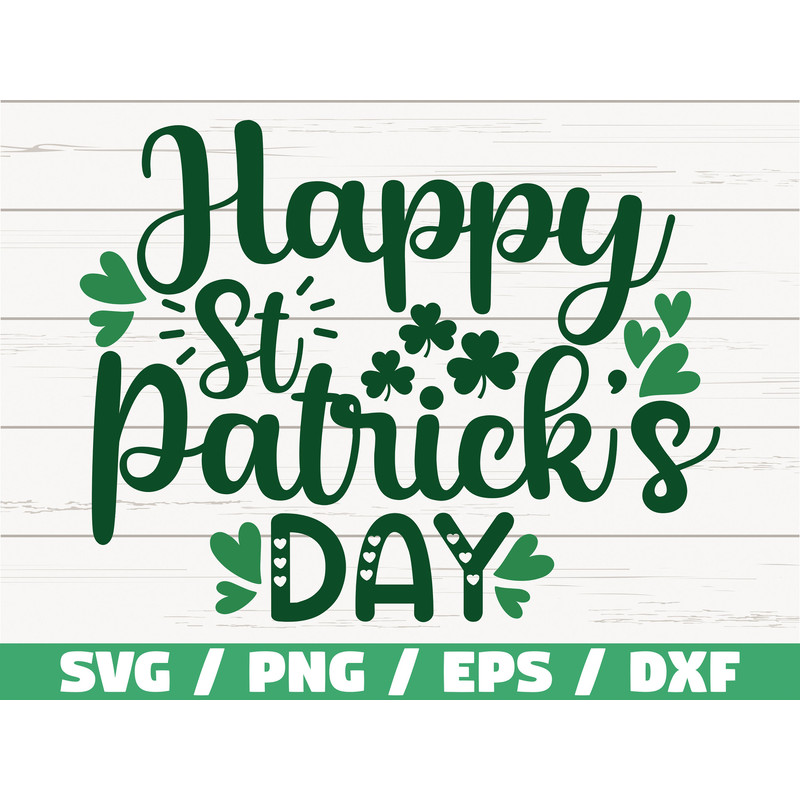 Happy St Patrick's Day SVG Cut File Cricut Commercial use Silhouette Clip art St Patricks Shirt Shamrock SVG.jpg