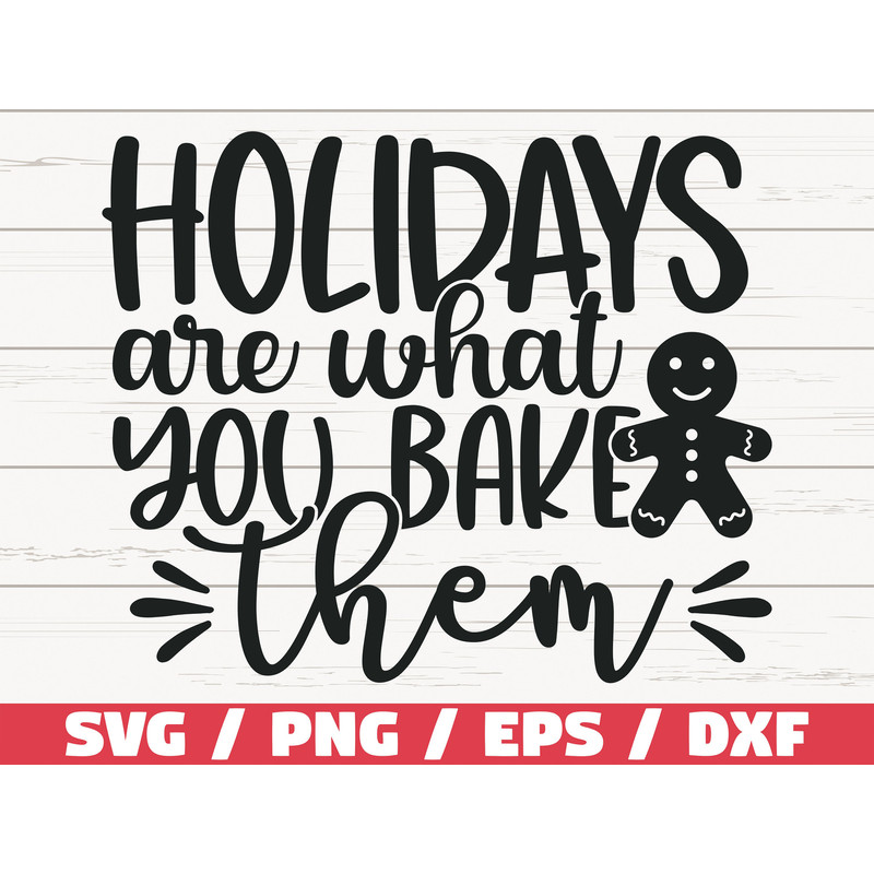 Holidays Are What You Bake Them SVG  Cut File  Cricut  Commercial use  Silhouette  Christmas Baking SVG  Christmas Pot Holder SVG.jpg