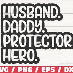 husband daddy protector hero svg, cut file, cricut, commercial use