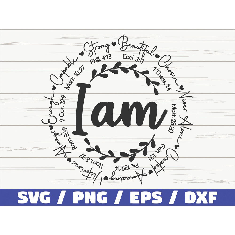 I am Inspiration SVG  Bible Verse SVG  Cut File  Cricut   Christian Inspiration SVG  Instant Download.jpg