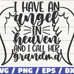 i have an angel in heaven and i call her grandma svg, cut file, cricut, commercial use