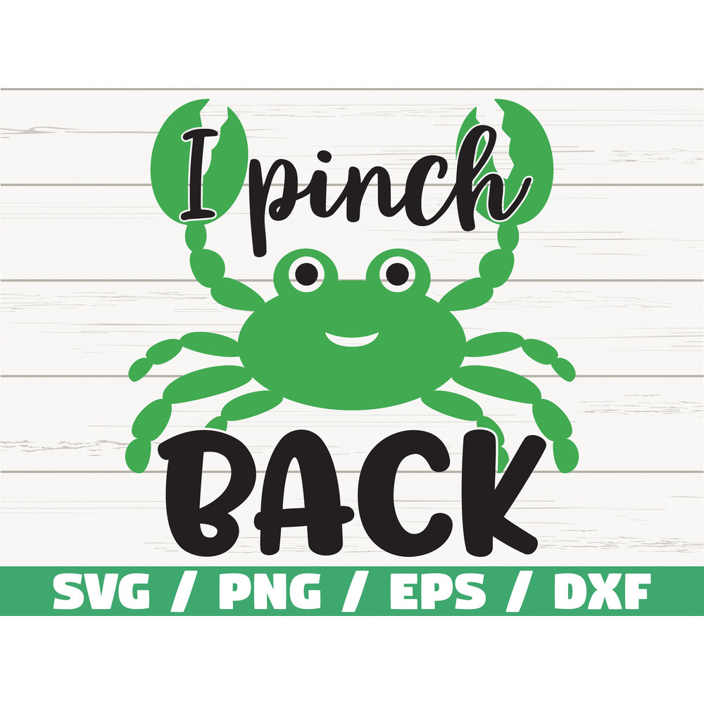I Pinch Back SVG  St. Patrick's Day  Cut File  Cricut  Commercial use  Cricut  Silhouette  Vector  Printable  Clip art.jpg