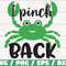 I Pinch Back SVG  St. Patrick's Day  Cut File  Cricut  Commercial use  Cricut  Silhouette  Vector  Printable  Clip art.jpg