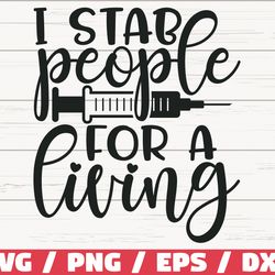 i stab people for a living svg, cut file, cricut, commercial use