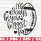 I'll Always Be Your Biggest Fan SVG  Cut File  Cricut  Silhouette Studio  Football SVG  Football Mom SVG  Commercial Use.jpg