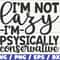 I'm Not Lazy I Am Physically Conservative SVG Cut File Cricut Commercial use Instant Download Silhouette Sassy SVG Funny SVG.jpg