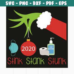 stink stank stunk christmas 2020 svg, christmas svg, grinch svg, covid 2020 svg, face mask svg, hand wash svg, grinch 20