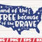 Land of the Free because of The Brave SVG America SVG Cut File Clip art Commercial use Silhouette 4th of July SVG.jpg