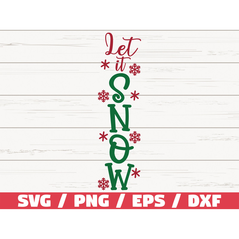 Let It Snow SVG Cut File Cricut Commercial use Silhouette Clip art Christmas Porch Sign SVG Vertical Sign SVG Holiday.jpg