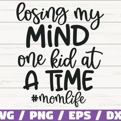 losing my mind one kid at a time
