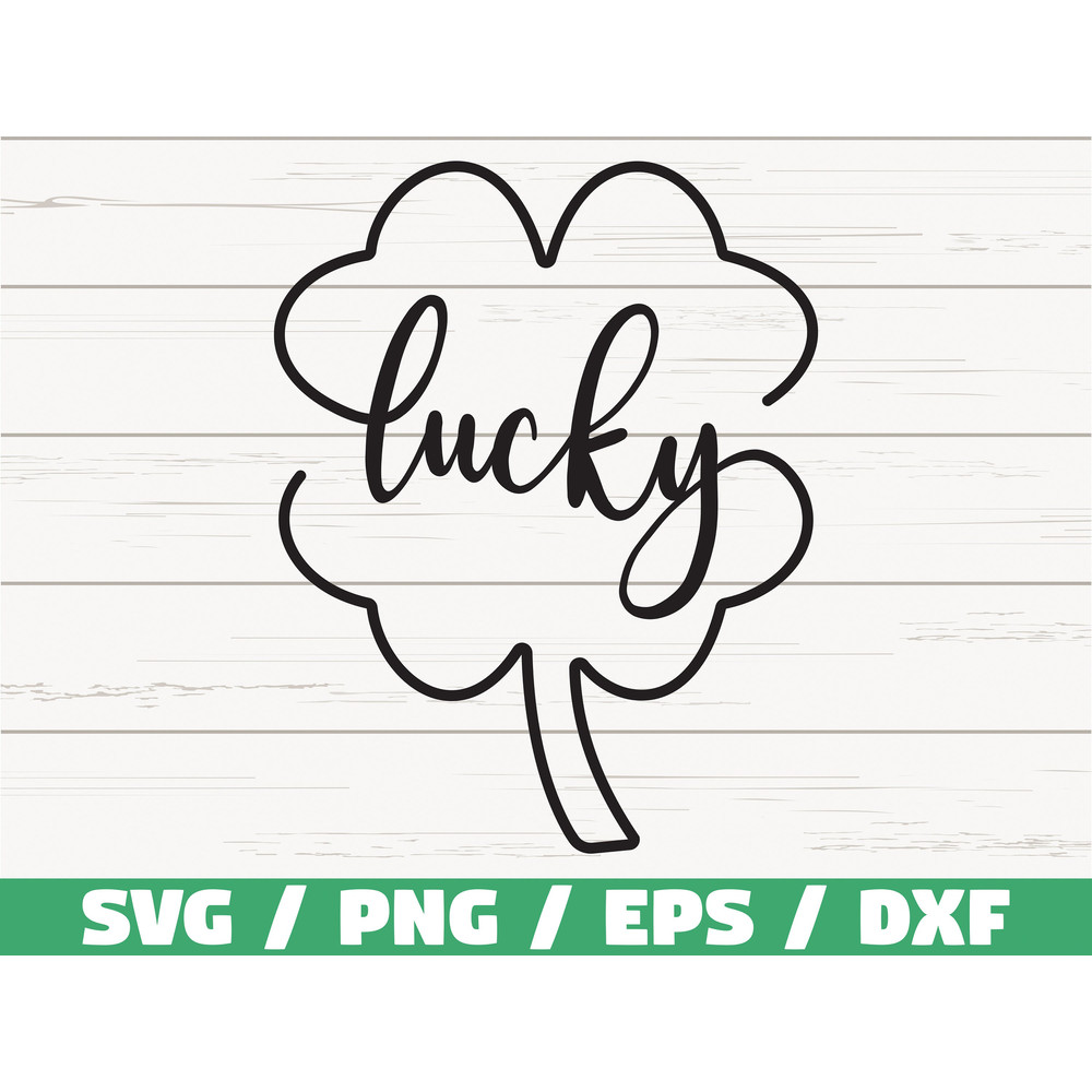 Lucky Clover SVG  St. Patrick's Day SVG  Cut File  Commercial use  Cricut  Silhouette  Vector  Printable  Clip art.jpg