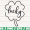 Lucky Clover SVG  St. Patrick's Day SVG  Cut File  Commercial use  Cricut  Silhouette  Vector  Printable  Clip art.jpg