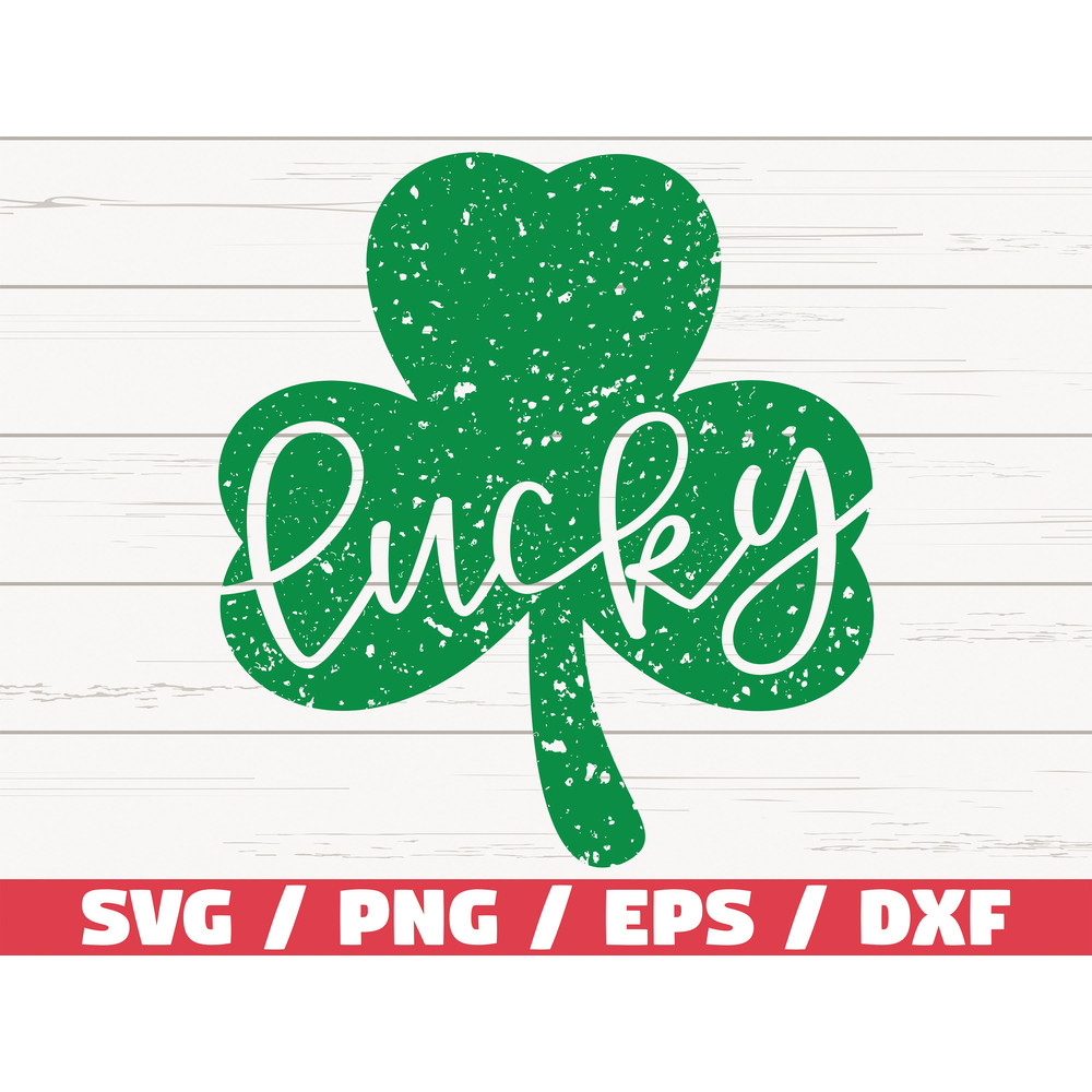 Lucky Grunge SVG  St Patrick's day SVG  Clover Svg  Irish svg  Shamrock Svg  Cricut  Clip art  Vector  Printable  DXF.jpg