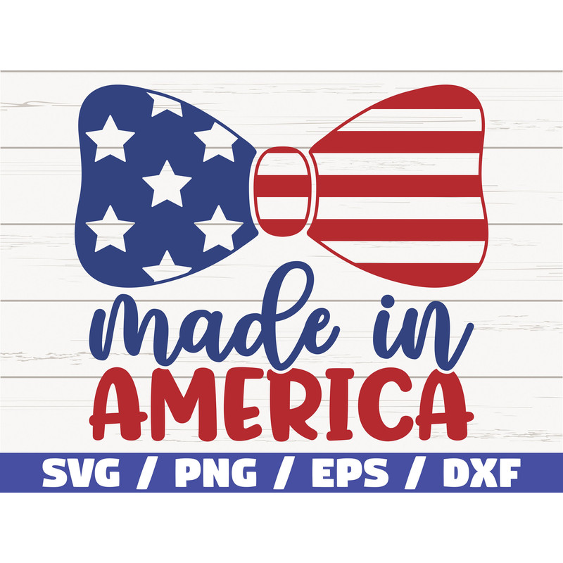 Made In America SVG Cut File Clip art Commercial use Instant Download Silhouette 4th of July SVG Independence Day.jpg