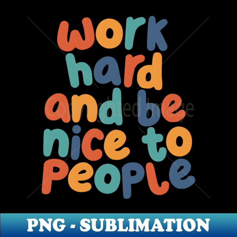 AB-20231117-15867_Work Hard and Be Nice to People 6641.jpg