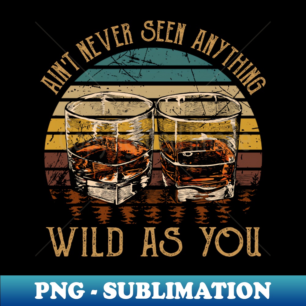 AQ-20231117-336_Aint Never Seen Anything Wild as you Glasses Whiskey Cowboy 3274.jpg