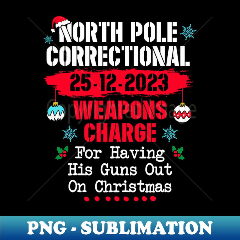 AT-20231117-10300_North Pole Correctional Funny Christmas 5965.jpg