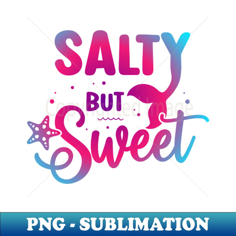 AX-20231117-12218_Salty But Sweet Mermaid Beach Funny Summer Vacation 6786.jpg