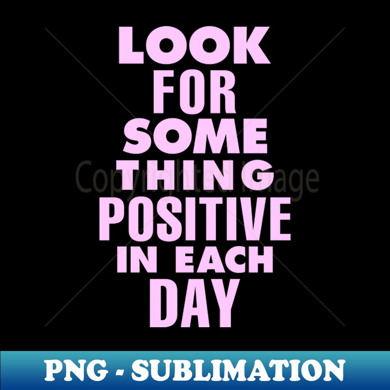 BF-20231117-8762_Look For Something Positive in Each Day by The Motivated Type in Green and Lilac Purple 5089.jpg