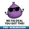 BJ-20231117-10226_No Fig Deal I Got This Cute Fruit Pun 7476.jpg