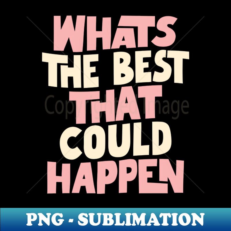 BS-20231117-15496_Whats The Best That Could Happen in Blue Pink and White 3924.jpg